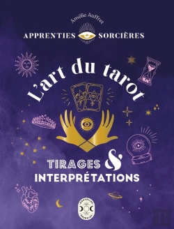 Bertrand.pt - Apprenties Sorcières : L'Art Du Tarot : Tirages Et Interprétations