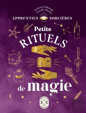 Apprenties Sorcières ; Petits Rituels De Magie
