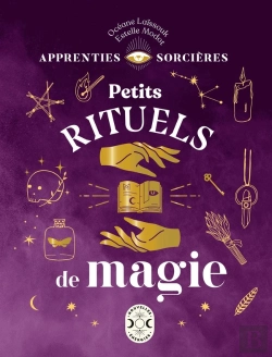 Bertrand.pt - Apprenties Sorcières ; Petits Rituels De Magie