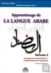 Apprentissage De La Langue Arabe T.2 ; Conjugaison Et Grammaire 1 ; Compréhension Et Expression