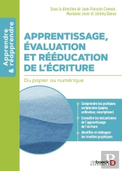 Apprentissage, Évaluation Et Rééducation De L'Écriture : Du Papier Au Numérique