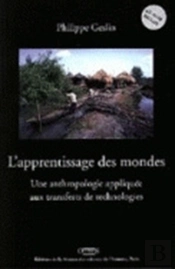 Apprentissage Mondes. Anthropologie Appliquee Aux Transferts Technolo Gies. 4