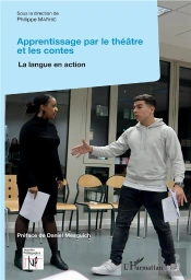 Apprentissage Par Le Théâtre Et Les Contes; La Langue En Action