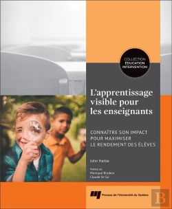 Bertrand.pt - Apprentissage Visible Pour Les Enseignants ; Connaître Son Impact Pour Maximiser Le Rendement Des Élèves
