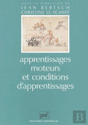 Apprentissages Moteurs Et Conditions D'Apprentissages (2e Édition)