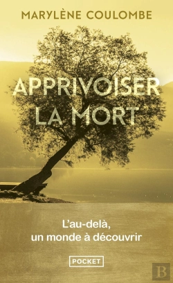 Bertrand.pt - Apprivoiser La Mort : L'Au-Delà, Un Monde À Découvrir