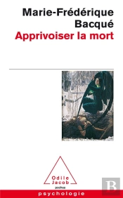 Apprivoiser La Mort