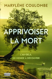 Apprivoiser La Mort
