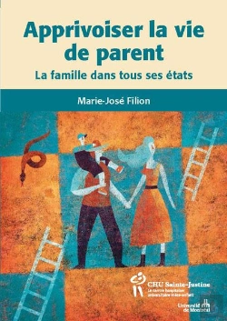 Bertrand.pt - Apprivoiser La Vie De Parents ; La Famille Dans Tous Ses États