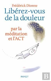 Apprivoiser Sa Douleur