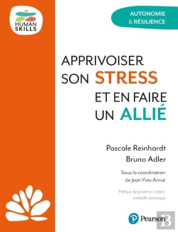Bertrand.pt - Apprivoiser Son Stress Et En Faire Un Allié