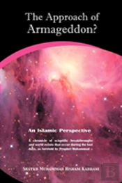 Approach Of Armageddon? An Islamic Perspective