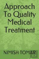 Approach To Quality Medical Treatment