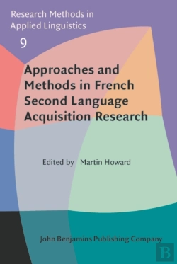 Bertrand.pt - Approaches And Methods In French Second Language Acquisition Research