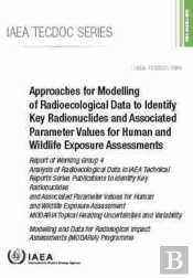 Approaches For Modelling Of Radioecological Data To Identify Key Radionuclides And Associated Parameter Values For Human And Wildlife Exposure Assessments