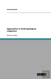 Approaches In Anthropological Linguistics