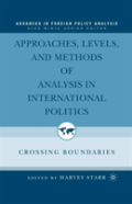 Approaches, Levels, And Methods Of Analysis In International Politics