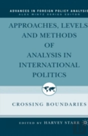 Approaches, Levels, And Methods Of Analysis In International Politics