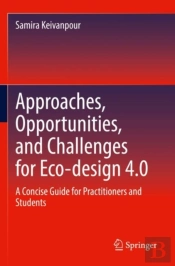 Approaches, Opportunities, And Challenges For Eco-Design 4.0