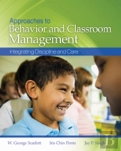 Approaches To Behavior And Classroom Management