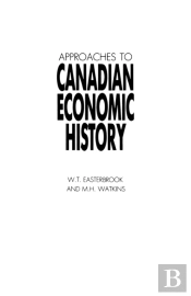 Approaches To Canadian Economic History