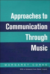 Approaches To Communication Through Music