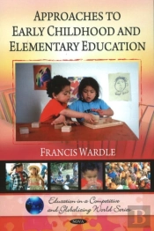 Approaches To Early Childhood & Elementary Education