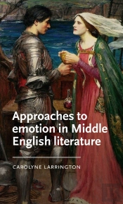 Approaches To Emotion In Middle English Literature