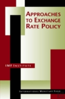 Bertrand.pt - Approaches To Exchange Rate Policy Choices For Developing And Transition Economieschoices For Developing And Transition Economies