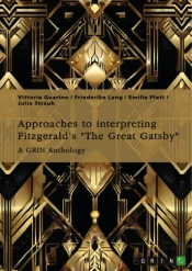 Approaches To Interpreting Fitzgerald'S &Quote;The Great Gatsby&Quote;. Unreliable Narration, The Functions Of Adultery, And The Role Of The American Dream