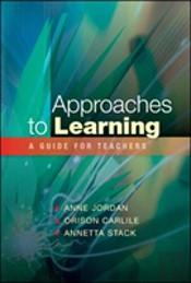 Approaches To Learning: A Guide For Teachers