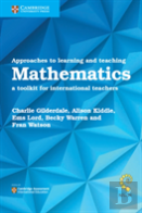 Approaches To Learning And Teaching Mathematics