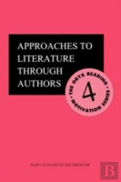 Approaches To Literature Through Authors