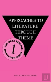 Approaches To Literature Through Theme