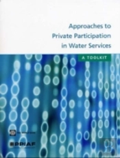 Approaches To Private Participation In Water Services