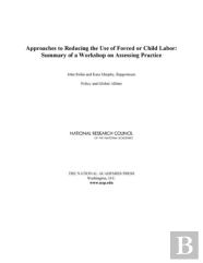 Approaches To Reducing The Use Of Forced Or Child Labor