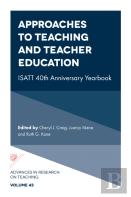 Approaches To Teaching And Teacher Education