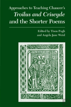 Bertrand.pt - Approaches To Teaching Chaucer'S Troilus And Criseyde And The Shorter Poems