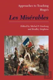 Approaches To Teaching Hugo'S Les Miserables