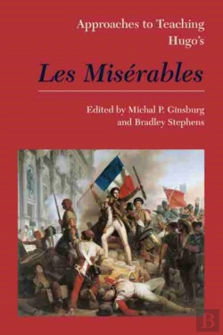 Bertrand.pt - Approaches To Teaching Hugo'S Les Miserables