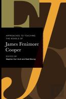 Approaches To Teaching The Novels Of James Fenimore Cooper