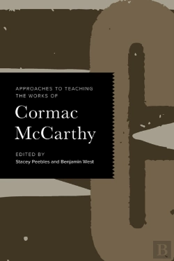Bertrand.pt - Approaches To Teaching The Works Of Cormac Mccarthy
