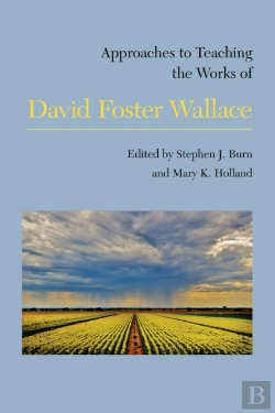 Bertrand.pt - Approaches To Teaching The Works Of David Foster Wallace