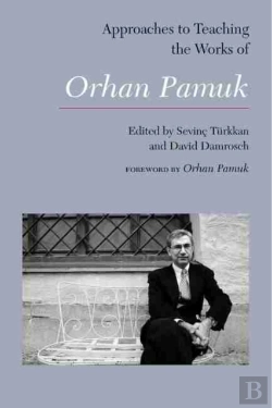 Bertrand.pt - Approaches To Teaching The Works Of Orhan Pamuk
