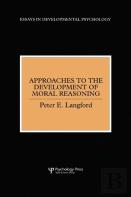 Approaches To The Development Of Moral Reasoning