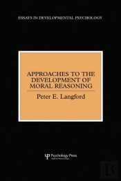 Approaches To The Development Of Moral Reasoning