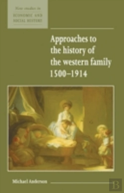 Bertrand.pt - Approaches To The History Of The Western Family 1500â€“1914