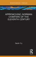 Approaching Norman Charters Of The Eleventh Century