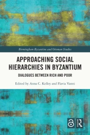 Approaching Social Hierarchies In Byzantium