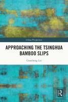 Approaching The Tsinghua Bamboo Slips